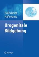 Urogenitale Bildgebung 3642105254 Book Cover