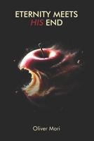 ETERNITY MEETS HIS END B0DR9TVNF5 Book Cover