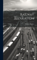 Railway Regulation 1022243152 Book Cover