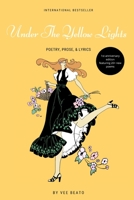 Under the Yellow Lights: Poetry 1790896428 Book Cover