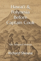 Hawai'i & Polynesia Before Captain Cook: The Tattooed Woman B0FSLGBB2Z Book Cover