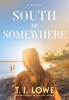 South of Somewhere B0FD7NWX6B Book Cover