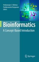 Bioinformatics: A Concept-Based Introduction 1441946586 Book Cover