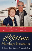 Lifetime Marriage Insurance: Policies that Assure Compatibility B08R7VLWZ2 Book Cover