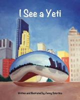 I See a Yeti 0692251200 Book Cover
