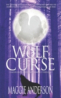 Wolf Curse: A Moon Grove Paranormal Romance Thriller 0992513979 Book Cover