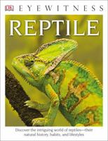 DK Eyewitness Books: Reptile 0789457865 Book Cover