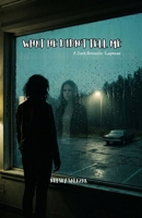 What He Didn't Tell Me: A Dark Romantic Suspense Novella (Redwood Coast romantic suspense) B0H1QWF7PY Book Cover