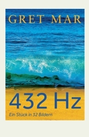 432 Hz: Ein Stück in 32 Bildern (German Edition) 3384838599 Book Cover