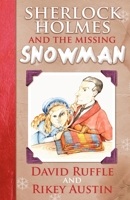 Sherlock Holmes and the Missing Snowman 1780923163 Book Cover