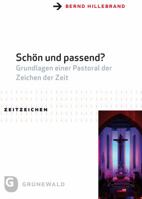 Schon Und Passend?: Grundlagen Einer Pastoral Der Zeichen Der Zeit 3786730539 Book Cover