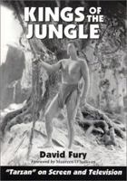 Kings of the Jungle: An Illustrated Reference to Tarzan on Screen and Television 0786411090 Book Cover