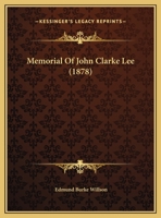 Memorial of John Clarke Lee 1179201876 Book Cover