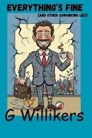 Everything’s Fine: (And Other Very Convincing Lies B0GKPRGX2M Book Cover