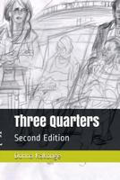 Three Quarters 1387986112 Book Cover