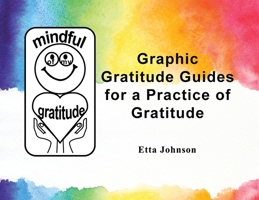 Graphic Gratitude Guides for a Practice of Gratitude 1649579349 Book Cover