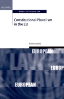 Constitutional Pluralism in the EU 0198703228 Book Cover