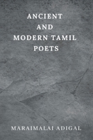 Ancient and Modern Tamil Poets B0CRSNKRD1 Book Cover