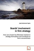 Boards' involvement in firm strategy 3639160525 Book Cover