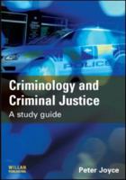 Criminology and Criminal Justice: A Study Guide 184392336X Book Cover