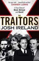 The Traitors: A True Story of Blood, Betrayal and Deceit 147362035X Book Cover