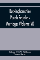 Buckinghamshire Parish Registers. Marriages 9354369944 Book Cover