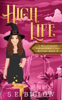 High Life : A Haunted Past Paranormal Mystery 1971754110 Book Cover