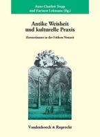 Antike Weisheit Und Kulturelle Praxis: Hermetismus in Der Fr Hen Neuzeit 352535374X Book Cover