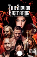 World of Bastards: The Seven Bastards 1471741370 Book Cover