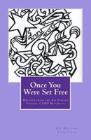 Once You Were Set Free: Writing from the Ali Forney Center, CAMP Brooklyn 1461153565 Book Cover