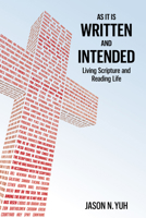 As It Is Written and Intended B0FX3RB83M Book Cover