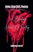A Bleeding Heart Of Poetry 1300318090 Book Cover
