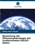 Bewertung der Pflanzenphänologie mit Scatterometer-OSCAT-Daten 6205338432 Book Cover