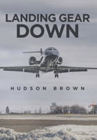 Landing Gear Down 1645315479 Book Cover