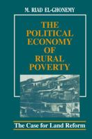 The Political Economy of Rural Poverty: The Case for Land Reform 0415040825 Book Cover