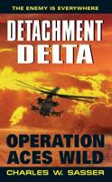 Detachment Delta: Operation Aces Wild (Detachment Delta) 0060592206 Book Cover