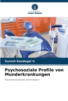 Psychosoziale Profile von Munderkrankungen (German Edition) 6209338925 Book Cover
