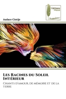 Les Racines du Soleil Intérieur (French Edition) 6209694519 Book Cover