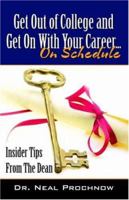 Get Out of College and Get on with Your Career. 0741424649 Book Cover