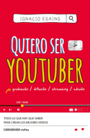 Quiero Ser Youtuber / I Want to Be a YouTuber 1644733072 Book Cover