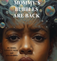 Mommy's Bubbles Are Back B0GPH6KGX1 Book Cover