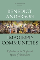 Imagined Communities: Reflections On The Origin And Spread Of Nationalism 1844670864 Book Cover