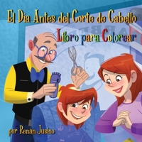 El Día Antes del Corte de Cabello: Libro Para Colorear B0C1JJRDDM Book Cover