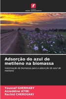 Adsorção do azul de metileno na biomassa (Portuguese Edition) 6630581040 Book Cover