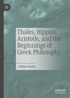 Aristoteles' Account of Thales and Our Knowledge of Its Sources: Was Hippias a Historian of Philosophy? 3031811550 Book Cover