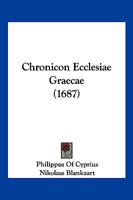 Chronicon Ecclesiae Graecae (1687) 116621317X Book Cover