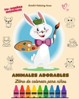 Animales Adorables: Libro de colorear para niños Más de 70 diseños increíbles Regalo perfecto para todas las edades: Imágenes únicas de animales que ... y diversión de los niños B0BZGR9757 Book Cover