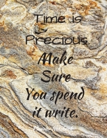 Time is Precious. Make Sure You spend it write. Planner Notebook: 2020 Marble Planner Notebook. Weekly And Monthly Agenda Schedule and Organizer with ... to do list, Journal, Diary, 53 Weeks 8,5x11 1697774164 Book Cover