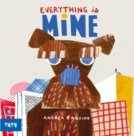 Everything is Mine 1849766924 Book Cover