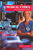 Medical Ethics: Life and Death Issues 0766015858 Book Cover